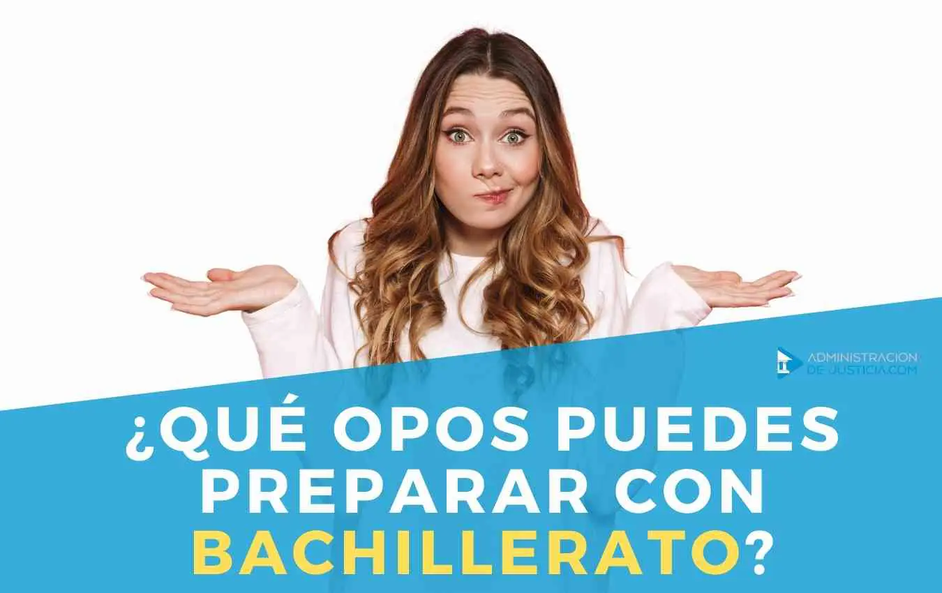 OPOSICIONES CON BACHILLERATO