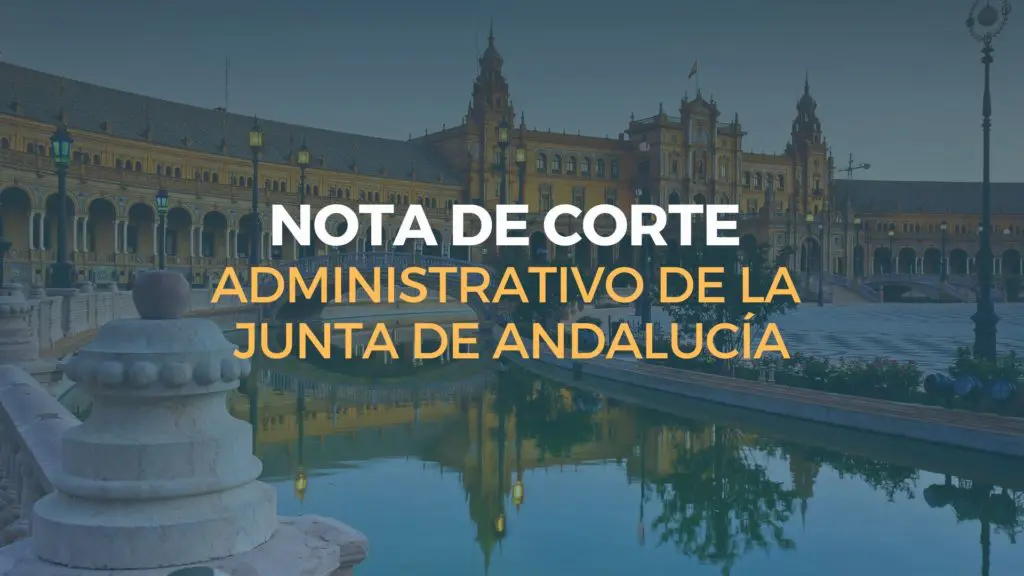 nota de corte administrativo de la junta de andalucía