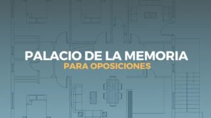 palacio de la memoria para oposiciones