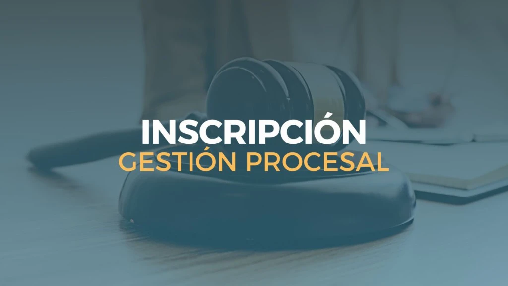 inscripción gestión procesal